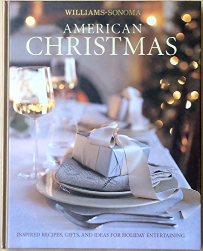 Beispielbild fr American Christmas (Williams-Sonoma Seasonal Celebration) zum Verkauf von SecondSale