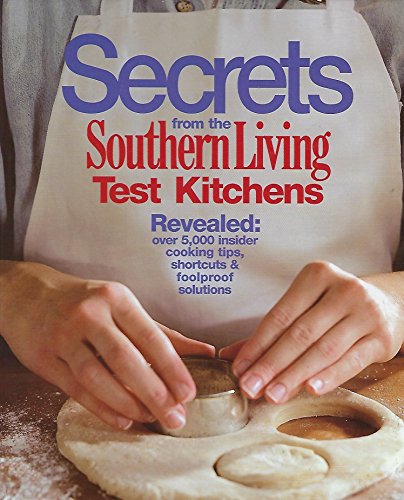 Secrets From the Southern Living Test Kitchens (9780848728908) by Southern Living