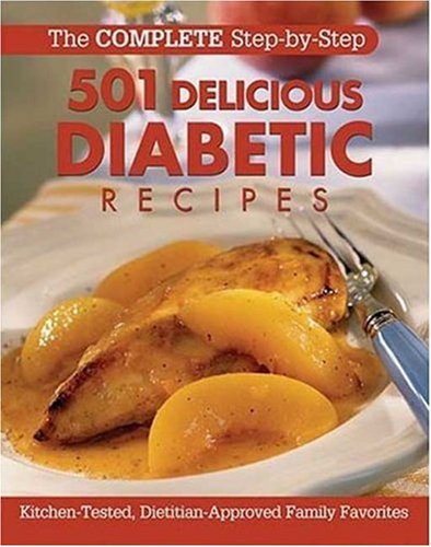 Stock image for The Complete Step-by-Step 501 Delicious Diabetic Recipes for sale by Better World Books