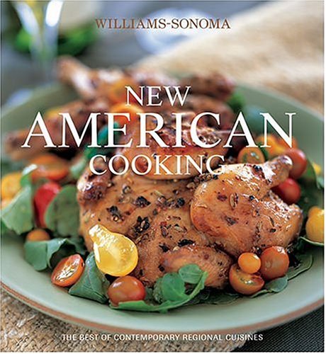 Beispielbild fr New American Cooking : The Best of Contemporary Regional Cuisines zum Verkauf von Better World Books