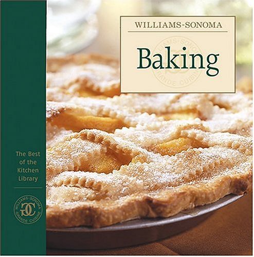 Stock image for Williams-Sonoma The Best of the Kitchen Library: Baking for sale by Your Online Bookstore