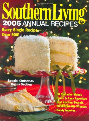 Beispielbild fr Southern Living: 2006 Annual Recipes zum Verkauf von Wonder Book