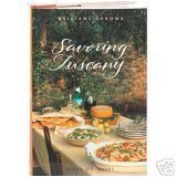 Stock image for Savoring Tuscany: Recipes and Reflections on Tuscan Cooking (Savoring, Tuscany) for sale by Ergodebooks