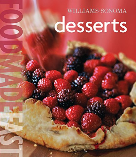 Beispielbild fr Williams-Sonoma Food Made Fast: Desserts (Food Made Fast) zum Verkauf von SecondSale