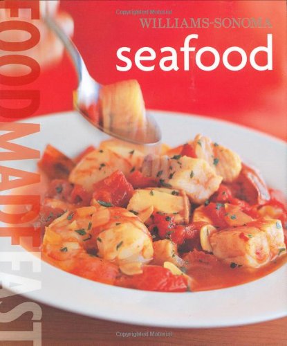 Beispielbild fr Williams-Sonoma - Seafood zum Verkauf von Better World Books