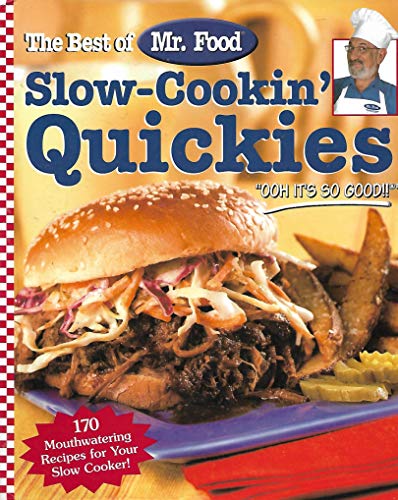 Imagen de archivo de Slow-Cookin' Quickies - The Best of Mr Food a la venta por Wonder Book