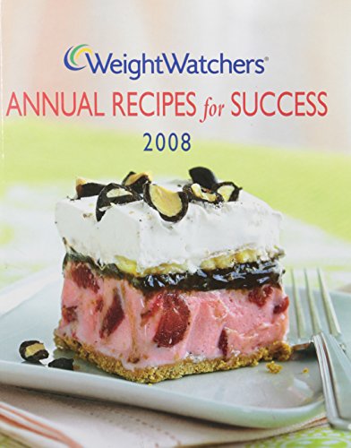 Imagen de archivo de Weight Watchers Annual Recipes for Success 2008 a la venta por SecondSale