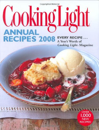 Stock image for Cooking Light : Every Recipe. A Year's Worth of Cooking Light Magazine for sale by Better World Books: West