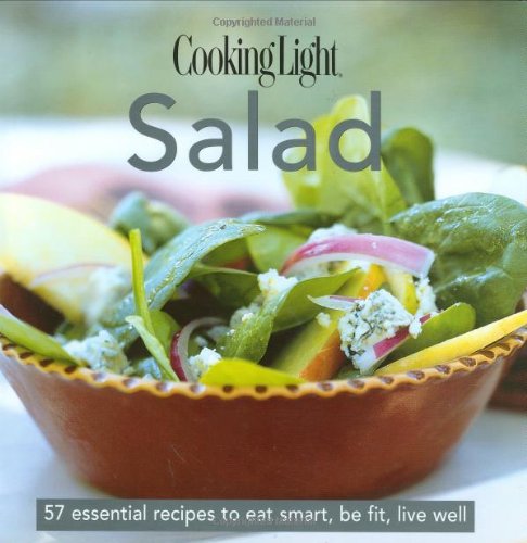 Imagen de archivo de Salad : 57 Essential Recipes to Eat Smart, Be Fit, Live Well a la venta por Better World Books