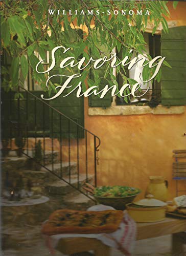 Stock image for Savoring France (Williams-Sonoma) for sale by SecondSale