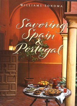 Imagen de archivo de Savoring Spain & Portugal: Recipes and Reflections on Iberian Cooking (Williams-Sonoma: The Savoring Series) a la venta por HPB-Ruby