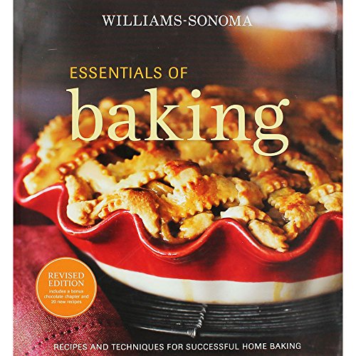 Imagen de archivo de Williams-Sonoma Essentials of Baking: Recipes and Techniques for Succcessful Home Baking a la venta por SecondSale
