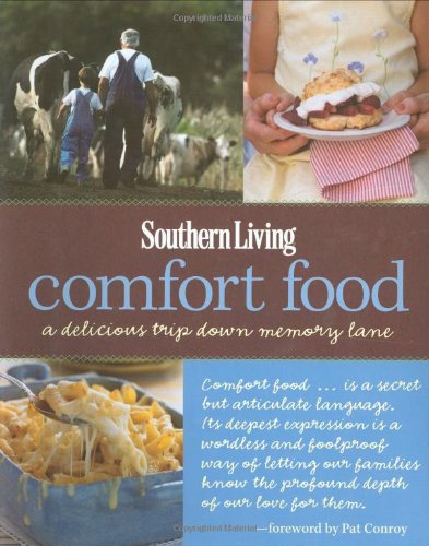 9780848732660: Southern Living: Comfort Food: A Delicious Trip Down Memory Lane (Southern Living (Hardcover Oxmoor))