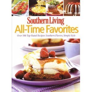 Stock image for Best of Southern Living All Time Favorites for sale by Gulf Coast Books