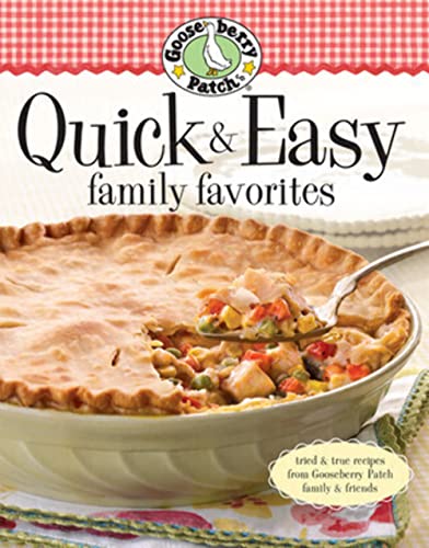 Imagen de archivo de Gooseberry Patch Quick & Easy Family Favorites a la venta por Gulf Coast Books