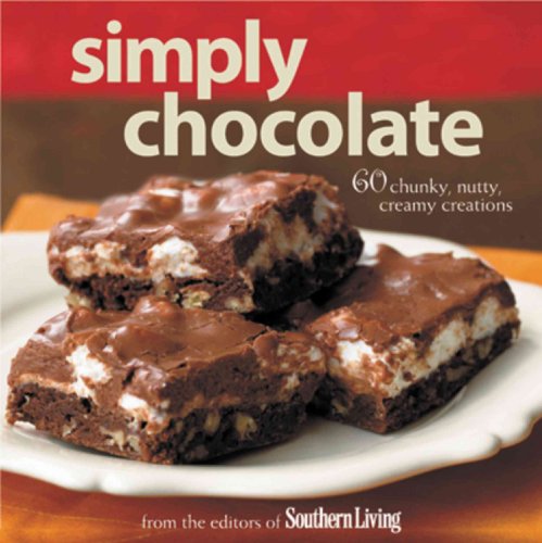 Beispielbild fr Simply Chocolate: 60 Chunky, Nutty, Creamy Creations zum Verkauf von Wonder Book