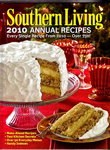 9780848733452: Southern Living 2010 Annual Recipes: Every Single Recipe from 2010 -- Over 750!