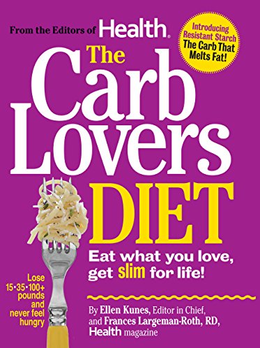 9780848733704: The Carb Lovers Diet: Eat What You Love, Get Slim for Life!