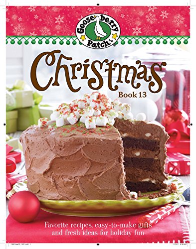 Imagen de archivo de Gooseberry Patch Christmas Book 13 Bk. 13 : Recipes, Projects, and Gift Ideas a la venta por Better World Books