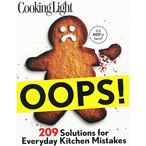 Imagen de archivo de Cooking Light Oops!: 209 Solutions for Everyday Kitchen Mistakes a la venta por SecondSale