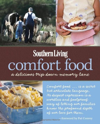 9780848734862: Southern Living Comfort Food: A Delicious Trip Down Memory Lane