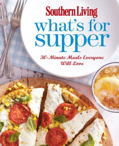 Imagen de archivo de Southern Living What's for Supper a la venta por Your Online Bookstore