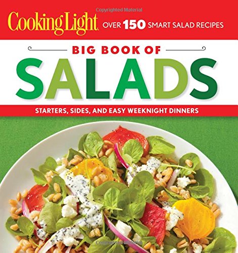 Stock image for Big Book of Salads : Starters, Sides, and Easy Weeknight Dinners for sale by Better World Books: West