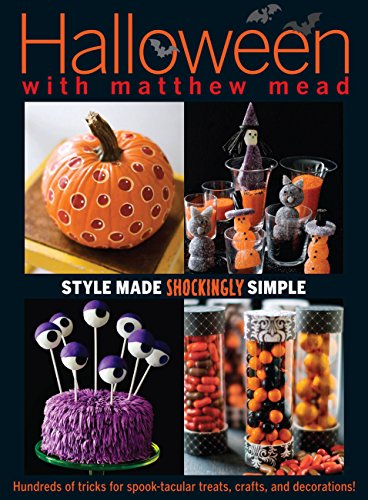 Beispielbild fr Halloween with Matthew Mead : Style Made Shockingly Simple zum Verkauf von Better World Books