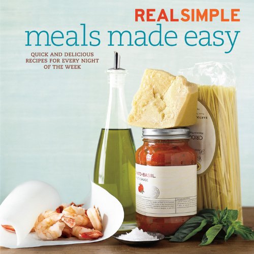 Beispielbild fr Real Simple Meals Made Easy : Quick and Delicious Recipes for Every Night of the Week zum Verkauf von Better World Books