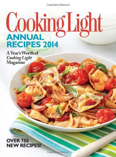 Stock image for Cooking Light Annual Recipes 2014: A Year's Worth of Cooking Light Magazine for sale by Gulf Coast Books