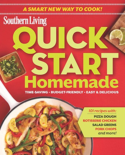 Beispielbild fr Quick-Start Homemade: Time-Saving - Budget-Friendly - Easy & Delicious zum Verkauf von ThriftBooks-Atlanta