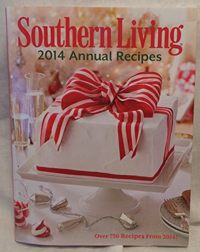 Stock image for Southern Living 2014 Annual Recipes for sale by Top Notch Books