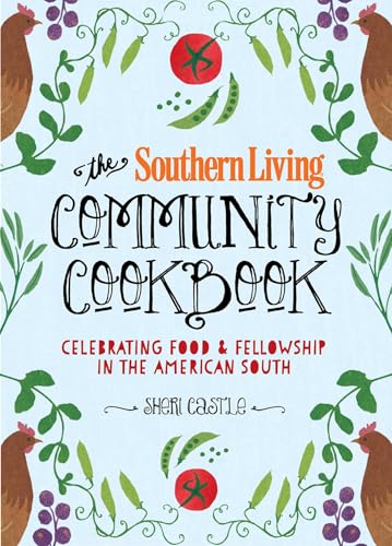 9780848743543: The Southern Living Community Cookbook: Celebrating food and fellowship in the American South