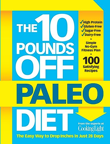 Stock image for The 10 Pounds Off Paleo Diet: The Easy Way to Drop Inches in Just 28 Days for sale by SecondSale
