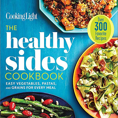 Beispielbild fr Healthy Sides Cookbook : Easy Vegetables, Pastas, and Grains for Every Meal zum Verkauf von Better World Books
