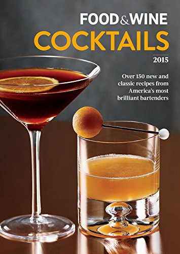 Beispielbild fr Food and Wine Cocktails 2015 zum Verkauf von Better World Books
