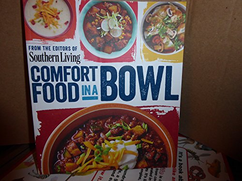 Beispielbild fr Southern Living Comfort Food In A Bowl zum Verkauf von SecondSale