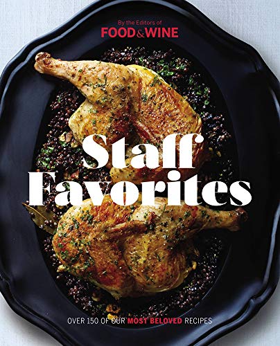 Stock image for Staff Favorites: Over 150 of Our Most Memorable Recipes for sale by Your Online Bookstore