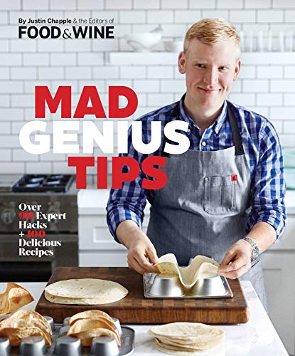 Beispielbild fr Mad Genius Tips : Over 50 Expert Hacks and 100 Delicious Recipes zum Verkauf von Better World Books