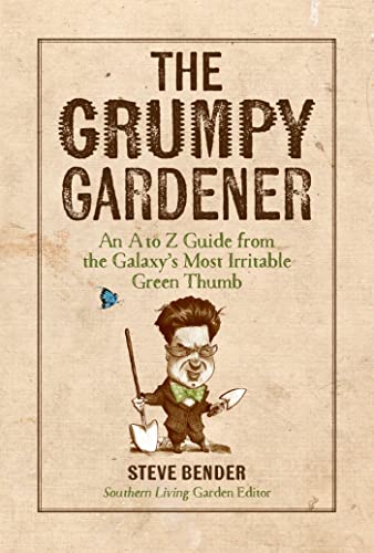 Beispielbild fr The Grumpy Gardener : Wit and Wisdom from Azaleas to Zoysia zum Verkauf von Better World Books