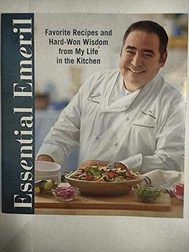 Beispielbild fr Essential Emeril: Favorite Recipes and Hard-Won Wisdom from My Life in the Kitchen zum Verkauf von ThriftBooks-Atlanta