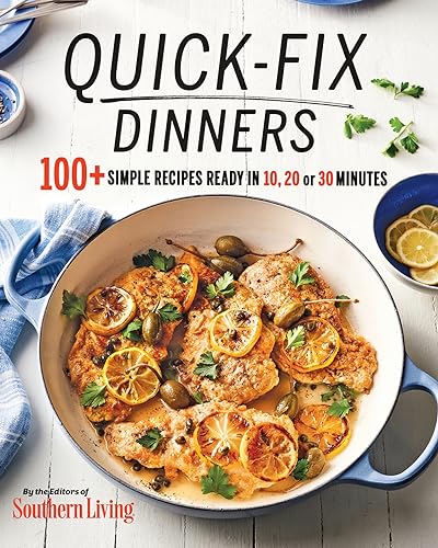 Imagen de archivo de Quick-Fix Dinners: 100+ Simple Recipes Ready in 10, 20, or 30 Minutes a la venta por SecondSale