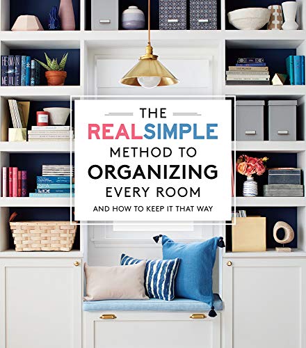 Beispielbild fr Organize Every Room : The Real Simple Method for a Well-Ordered Home zum Verkauf von Better World Books