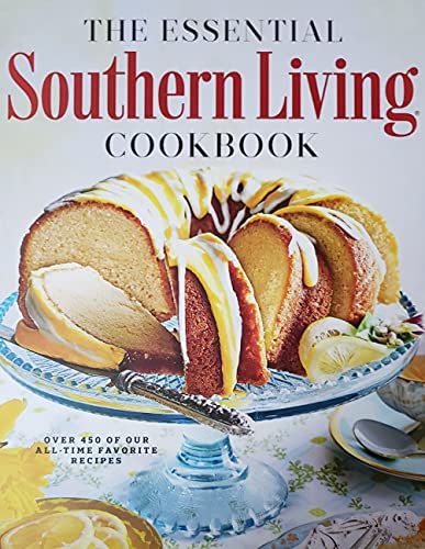 9780848784324: The Essential Southern Living CookBook - Oltre 450 delle nostre ricette preferite di tutti i tempi