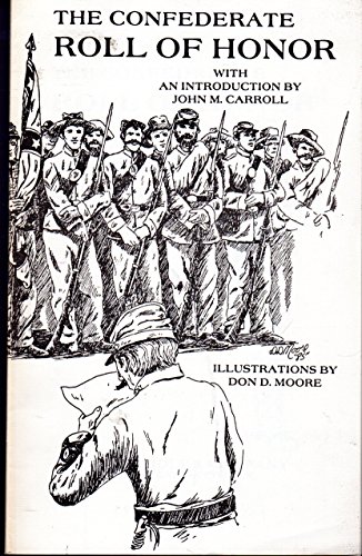 Beispielbild fr THE CONFEDERATE ROLL OF HONOR zum Verkauf von Stan Clark Military Books