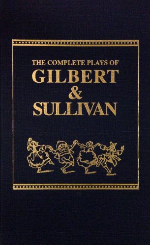 9780848800512: Complete Plays of Gilbert and Sullivan