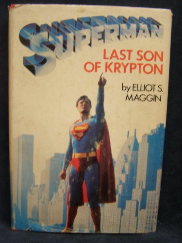 Imagen de archivo de Superman: Last Son of Krypton a la venta por ThriftBooks-Dallas