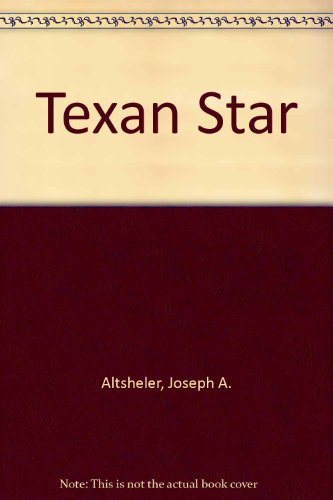 Texan Star (9780848802011) by Altsheler, Joseph A.