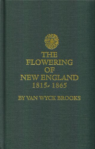 9780848802516: The Flowering of New England, 1815-1865