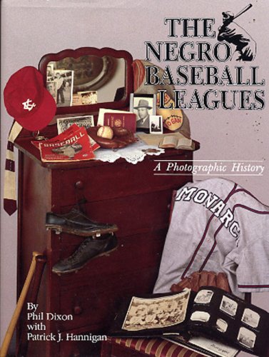 Stock image for The Negro Baseball Leagues: A Photographic History for sale by Books of the Smoky Mountains